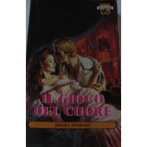 Il gioco del cuore,Juliet Dymoke,Mondadori