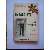 Ambasciate,Roger Peyrefitte,Longanesi & C.