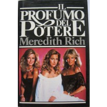 Il profumo del potere,Meredith Rich,CDE su licenza della Sperling & Kupfer