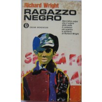 Ragazzo negro,Richard Wright,Oscar Mondadori