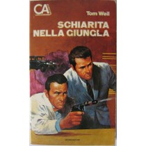 Schiarita nella giungla,Tom Weil,Mondadori