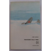 Prigioniero sulla terra,James Aldridge,Club degli editori