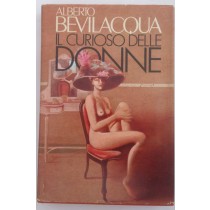 Il curioso delle donne ,Alberto Bevilacqua,Mondadori