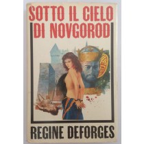 Sotto il cielo di Novgorod,Regine Deforges,Rizzoli