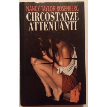 Circostanze attenuanti,Nancy Taylor Rosenberg,Rizzoli