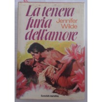 La tenera furia dell'amore,Jennifer Wilde,Euroclub