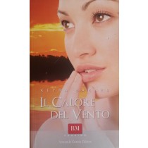 IL CALORE DEL VENTO,Keyra Barnes,Armando Curcio Editore