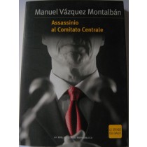 Assassinio al Comitato Centrale,Manuel Vázquez Montalbán,Sellerio per La Repubblica