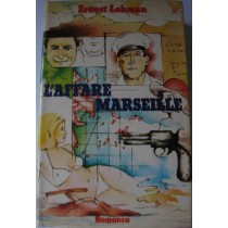 L'affare marseille,Ernest Lehman,Club italiano dei Lettori su licenza Sperling & Kupfer