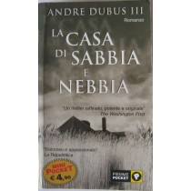 La casa di sabbia e nebbia,Andre Dubus III,Piemme economica 