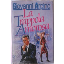 La trappola amorosa,Giovanni Arpino,Euroclub su licenza Rusconi