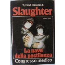 La nave della pestilenza - Congresso medico,Franck G. Slaughter,Euroclub su licenza dall'Oglio