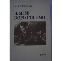 Il mese dopo l'ultimo,Marco Ercolani,Graphos
