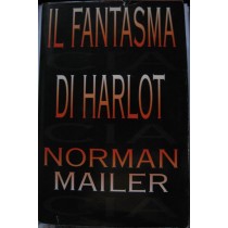 Il fantasma di Harlot,Norman Mailer,CDE spa su licenza del Gruppo Editoriale Fabbri, Bompiani , Sonzogno, Etas