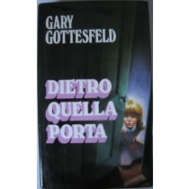 Dietro quella porta,Gary Gottesfeld,Euroclub su licenza dell'autore