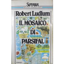 Il mosaico di Parsifal,Robert Ludlum,BUR - Biblioteca Universale Rizzoli