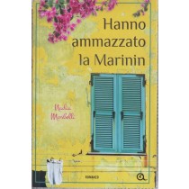 Hanno ammazzato la Marnin ,Nadia Morbelli,Giunti Editore S.p.A.