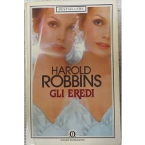 Gli eredi,Harold Robbins,Arnoldo Mondadori Editore S.p.A.