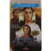 La vendetta del Dio Sole,Susan Walker,Mondadori