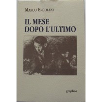 Il mese dopo l'ultimo,Marco Ercolani,Graphos