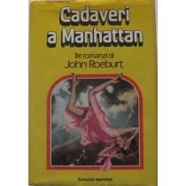 Cadaveri a Manhattan,John Roeburt,Euroclub