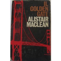 Il Golden Gate,Alistair Maclean,Bompiani