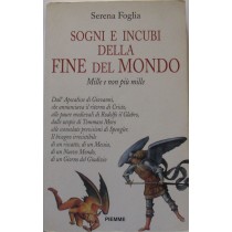 Sogni e incubi della Fine del Mondo. Mille e non più mille,Serena Foglia,Piemme  