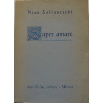 Saper amare,Nino Salvaneschi,Dall'Oglio