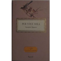 Per voce sola,Susanna Tamaro,Rizzoli