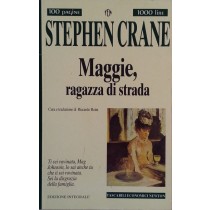 Maggie, ragazza di strada,Stephen Crane,Newton Compton Editore