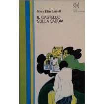 Il castello sulla sabbia,Mary Ellin Barrett,Club degli Editori