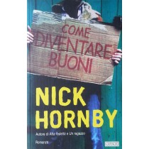 Come diventare buoni,Nick Hornby,Guanda Editore