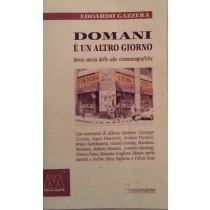 Domani è un altro giorno,Edoardo Gazzera,Marco Valerio Editore