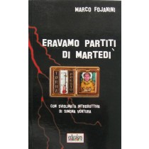Eravamo partiti di martedì,Marco Fojanini,Edicolors