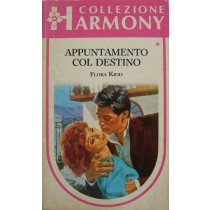 Appuntamento col destino,Flora Kidd,Harlequin Mondadori