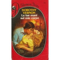 Le tue mani sul mio corpo,Dorothy Vernon,Curcio