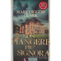 Non piangere più signora,Mary Higgins Clark,Sperling Paperback