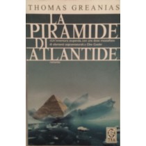 La piramide di Atlantide,Thomas Greanias,Longanesi