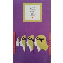 Anna, io, Anna,Klaus Rifbjerg,Club degli editori su licenza Mondadori