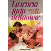 La tenera furia dell'amore,Jennifer Wilde,Euroclub Italia