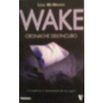 Wake,Lisa McMann,Newton Compton Editore