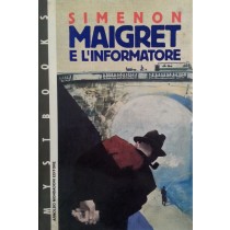 Maigret e l'informatore,Georges Simenon,Mondadori
