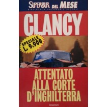 Attentato alla corte d'Inghilterra,Tom Clancy,Superbur