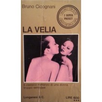 La velia,Bruno Cicognani,Longanesi & C.