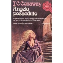 Angelo posseduto,J.C.Conaway,Longanesi & C.