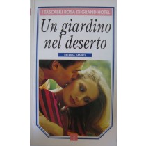 Un giardino nel deserto,Patricia Daniels,I tascabili rosa di Grand Hotel