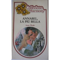 Annabel, la più bella,Anne Weale,Harlequin Mondadori