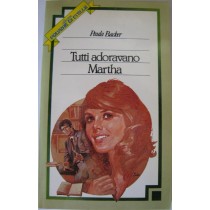 Tutti adoravano Martha,Paula Backer,Omnia