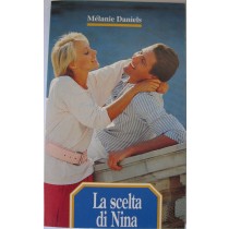 La scelta di Nina,Mèlanie Daniels,Universo