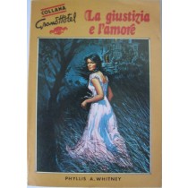 La giustizia e l'amore,Phyllis A. Whitney,Universo